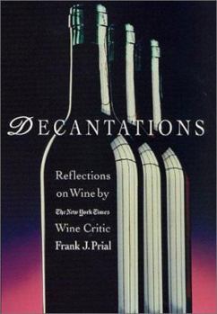 Hardcover Decantations: Reflections on Wine by the New York Times Wine Critic Book