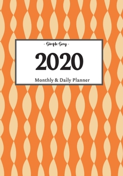 Paperback 2020 Planner Daily and Monthly: On-The-Go Planner - Jan 1, 2020 to Dec 31, 2020: Daily & Monthly Planner + Calendar Views - Productivity Planner Book