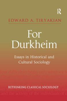 Paperback For Durkheim: Essays in Historical and Cultural Sociology Book