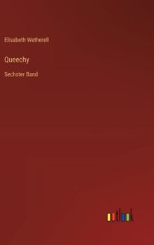 Hardcover Queechy: Sechster Band [German] Book