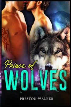 Prince Of Wolves - Book #2 of the Mountain Pack Chronicles