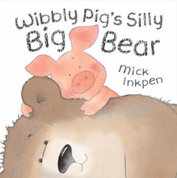 Paperback Wibbly Pig's Silly Big Bear. Book