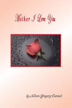 Paperback Mother I Love You Book
