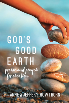 Hardcover God's Good Earth: Praise and Prayer for Creation Book
