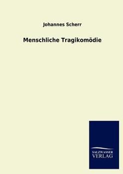 Paperback Menschliche Tragikomödie [German] Book