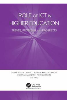 Role of Ict in Higher Education: Trends, Problems, and Prospects