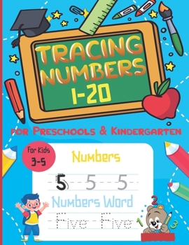Paperback Tracing Numbers 1-20 for Preschools & Kindergarten: Tracing Number Practice Workbook to Learn the Numbers from 0 to 20 for Kindergarten & Preschools E Book