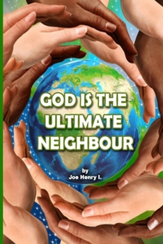 GOD IS THE ULTIMATE NEIGHBOUR