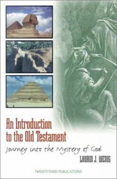 Paperback An Introduction to the Old Testament: Journey into the Mystery of God Book