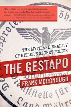 Paperback The Gestapo: The Myth and Reality of Hitler's Secret Police Book