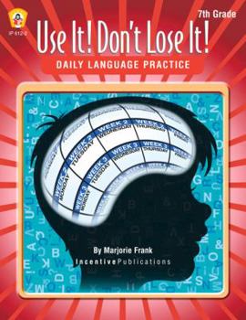 Paperback Daily Language Practice 7th Grade: Use It! Don't Lose It! Book