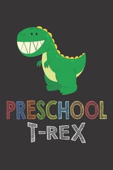 Paperback Preschool T-Rex: Back To School Green T-Rex Dinosaur Activity Book For Pre-K Students Book