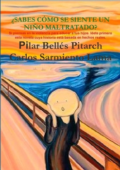 Paperback ¿Sabes cómo se siente un niño maltratado? [Spanish] Book