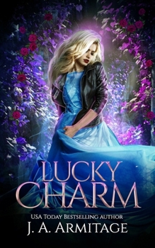 Lucky Charm - Book #2 of the Cinderella Reverse Fairytale