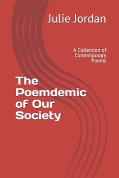 Paperback The Poemdemic of Our Society: A Collection of Contemporary Poems Book