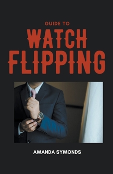 Paperback Guide to Watch Flipping Book
