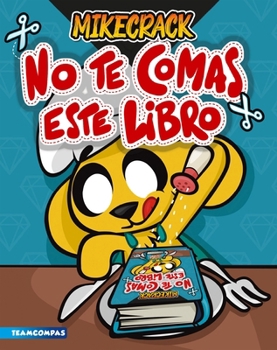 Paperback No Te Comas Este Libro [Spanish] Book
