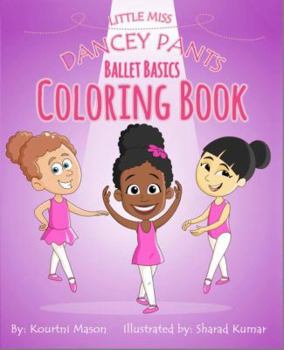 Paperback Little Miss Dancey Pants Ballet Basics Coloring Book