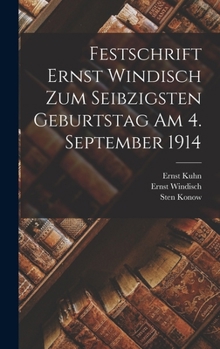Hardcover Festschrift Ernst Windisch zum seibzigsten Geburtstag am 4. September 1914 [German] Book