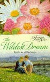 Paperback The Wildest Dream (Forget-me-not) Book