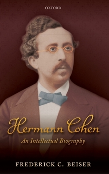 Hardcover Hermann Cohen: An Intellectual Biography Book