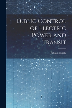 Paperback Public Control of Electric Power and Transit Book