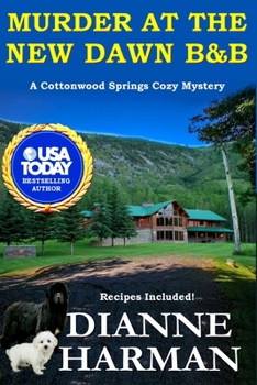 Paperback Murder at the New Dawn B & B: A Cottonwood Springs Cozy Mystery Book