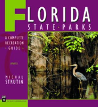 Paperback Florida State Parks: A Complete Recreation Guide Book