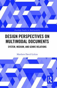 Paperback Design Perspectives on Multimodal Documents: System, Medium, and Genre Relations Book