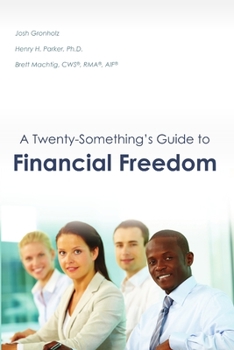 Paperback A Twenty-Something's Guide to Financial Freedom Book