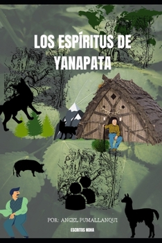 Paperback Los Espiritus de Yanapata [Spanish] Book