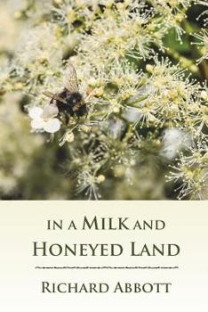 Paperback In a Milk and Honeyed Land Book