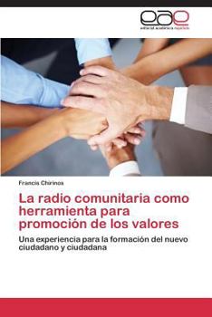 Paperback La Radio Comunitaria Como Herramienta Para Promocion de Los Valores [Spanish] Book