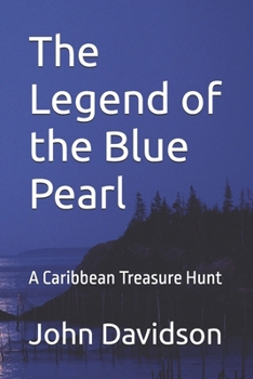 The Legend of the Blue Pearl: A Caribbean Treasure Hunt