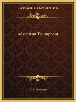 Paperback Adventism Triumphant Book