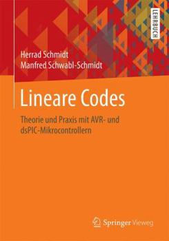 Paperback Lineare Codes: Theorie Und PRAXIS Mit Avr- Und Dspic-Mikrocontrollern [German] Book
