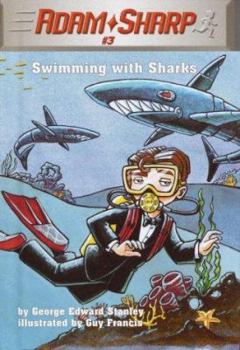 Adam Sharp, Swimming with the Sharks (Adam Sharp, Book 3) - Book #3 of the Adam Sharp