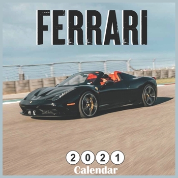 Paperback Ferrari 2021 Calendar: Official Italian luxury sports car 2021 Wall Calendar 16 Months Book