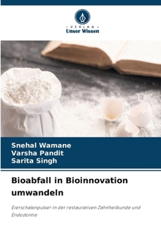 Bioabfall in Bioinnovation umwandeln (German Edition)
