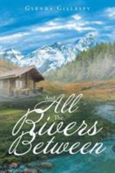 Paperback And All The Rivers Between Book
