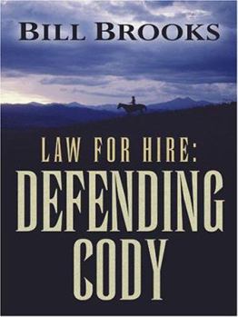 Hardcover Law for Hire: Defending Cody [Large Print] Book