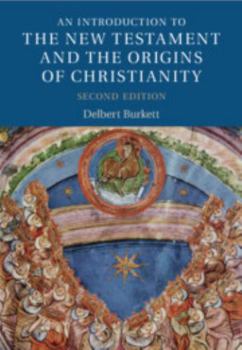 An Introduction to the New Testament and the Origins of Christianity (Introduction to Religion) - Book  of the Introduction to Religion