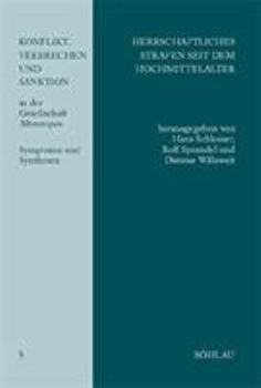 Hardcover Herrschaftliches Strafen Seit Dem Hochmittelalter: Formen Und Entwicklungsstufen [German] Book
