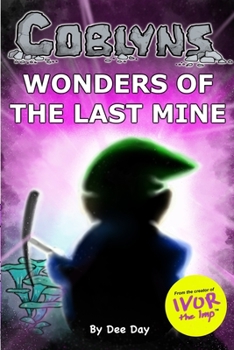 Paperback Coblyns: Wonders of the Last Mine Book