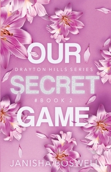 Our Secret Game - Book #2 of the Drayton Hills