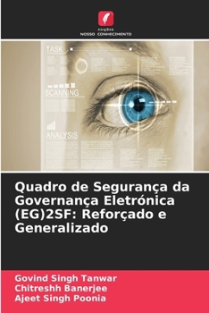Quadro de Segurança da Governança Eletrónica (EG)2SF: Reforçado e Generalizado (Portuguese Edition)