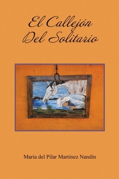 EL CALLEJÓN DEL SOLITARIO (Spanish Edition)