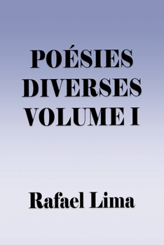 Poésies Diverses Volume I (French Edition)