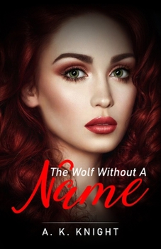 Paperback The Wolf Without A Name Book