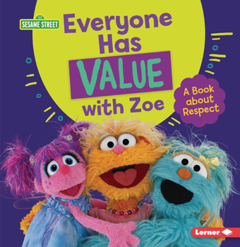 Paperback Everyone Has Value with Zoe: A Book about Respect Book